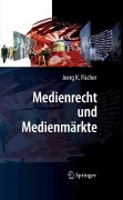 Medienrecht und medienmärkte