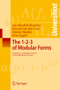 The 1-2-3 of modular forms: lectures at a summer school in Nordfjordeid, Norway