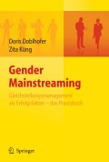 Gender mainstreaming - gleichstellungsmanagement als erfolgsfaktor - das praxisbuch