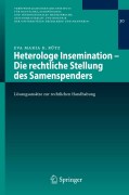 Heterologe insemination - die rechtliche stellungdes samenspenders: lösungsansätze zur rechtlichen handhabung