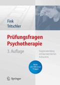 Prüfungsfragen psychotherapie: fragensammlung mit kommentierten antworten