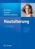 Hautalterung: grundlagen - prävention - therapie