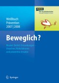 Beweglich?: muskel-skelett-erkrankungen - ursachen, risikofaktoren und präventive ansätze