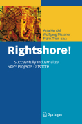 Rightshore!: successfully industrialize SAP® projects offshore