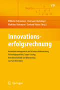 Innovationserfolgsrechnung: innovationsmanagement und schutzrechtsbewertung, technologieportfolio, target-costing, investitionskalküle und bilanzierung von fue-aktivitäten