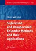 Supervised and unsupervised ensemble methods and their applications