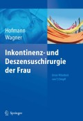 Inkontinenz- und deszensuschirurgie der frau