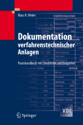 Dokumentation verfahrenstechnischer anlagen: praxishandbuch mit checklisten und beispielen