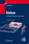 Kleben: grundlagen, technologien, anwendungen