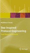 Bee-Inspired protocol engineering: from nature to networks