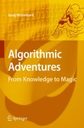 Algorithmic adventures: from knowledge to magic