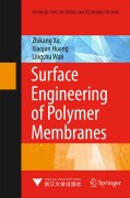 Surface engineering of polymer membranes