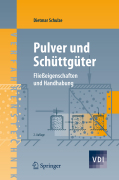 Pulver und schüttgüter: flie?eigenschaften und handhabung