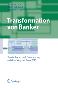 Transformation von banken: praxis des in- und outsourcings auf dem Weg zur Bank 2015