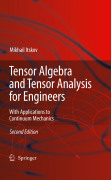 Tensor algebra and tensor analysis for engineers: with applications to continuum mechanics