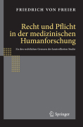 Recht und pflicht in der medizinischen humanforschung: zu den rechtlichen grenzen der kontrollierten studie