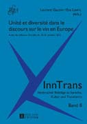 Unité et diversité dans le discours sur le vin en Europe: Actes du colloque d’Innsbruck, 15–16 octobre 2012