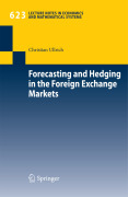 Forecasting and hedging in the foreign exchange markets