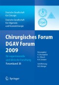 Chirurgisches forum und DGAV 2009: für experimentelle und klinische forschung 126.kongress der deutschen gesellschaft für chirurgie, münchen, 28.4.-1.5.2009