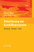 Patentierung von geschäftsprozessen: monitoring - strategien - schutz