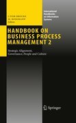 Handbook on business process management 2: strategic alignment, governance, people and culture