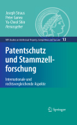 Patentschutz und stammzellforschung: internationale und rechtsvergleichende aspekte