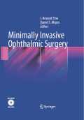 Minimally invasive ophthalmic surgery