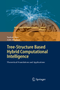 Tree-structure based hybrid computational intelligence: theoretical foundations and applications