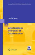 Zeta functions over zeros of zeta functions