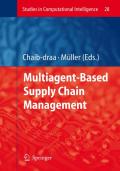 Multiagent based supply chain management