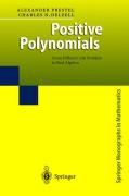 Positive polynomials: from Hilbert's 17th problem to real algebra