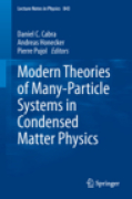 Modern theories of many-particle systems in condensed matter physics