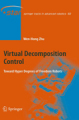 Virtual decomposition control: toward hyper degrees of freedom robots