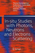 In-situ studies with photons, neutrons and electrons scattering