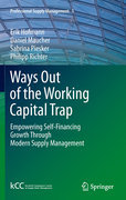 Ways out of the working capital trap: empowering self-financing growth through modern supply management