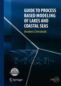 Guide to process based modeling of lakes and coastal seas