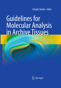 Guidelines for molecular analysis in archive tissues