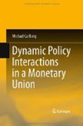 Dynamic policy interactions in a monetary union