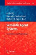 Semantic agent systems: foundations and applications