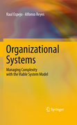 Organizational systems: managing complexity with the viable system model