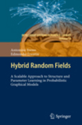 Hybrid random fields: a scalable approach to structure and parameter learning in probabilistic graphical models