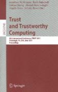 Trust and trustworthy computing: 4th International Conference, TRUST 2011, Pittsburgh, PA, USA, June 22-24, 2011, Proceedings