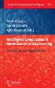 Intelligent computational optimization in engineering: techniques & applications