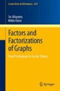 Factors and factorizations of graphs: proof techniques in factor theory