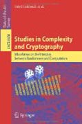 Studies in complexity and cryptography: miscellanea on the interplay between randomness and computation