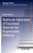 Multiscale fabrication of functional materials for regenerative medicine