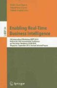 Enabling real-time business intelligence: 4th International Workshop, BIRTE 2010, held at the 36th International Conference on Very Large Databases, VLDB 2010, Singapore, September 13, 2010, Revised Selected Papers