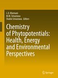 Chemistry of phytopotentials: health, energy and environmental perspectives