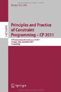 Principles and practice of constraint programming-- CP 2011: 17th International Conference, CP 2011, Perugia, Italy, September 12-16, 2011, Proceedings