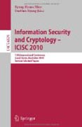 Information security and cryptology - ICISC 2010: 13th International Conference, Seoul, Korea, December 1-3, 2010, Revised Selected Papers